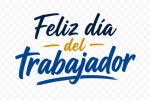 Feliz día hermanos trabajadores